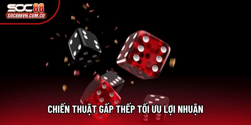 Chiến thuật gấp thếp tối ưu lợi nhuận Chiến thuật gấp thếp tối ưu lợi nhuận