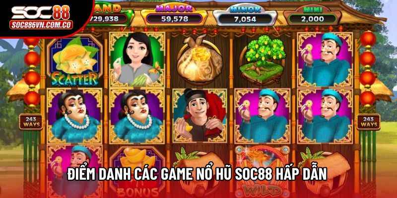 Điểm danh các game nổ hũ Soc88 hấp dẫn 