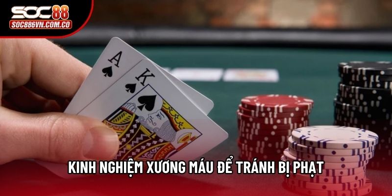 Kinh nghiệm xương máu để tránh bị phạt