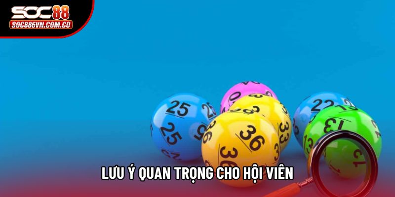 Lưu ý quan trọng cho hội viên Lưu ý quan trọng cho hội viên