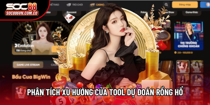Phân tích xu hướng của tool dự đoán Rồng Hổ Phân tích xu hướng của tool dự đoán Rồng Hổ